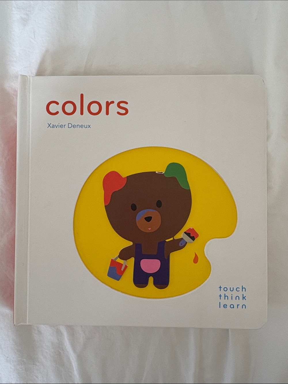 Colors Touch & Think Learning Board Book